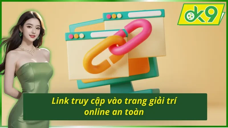 Giới thiệu OK9 về các đường link đăng nhập an toàn
