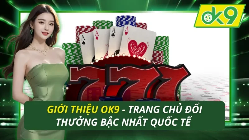 Giới Thiệu OK9