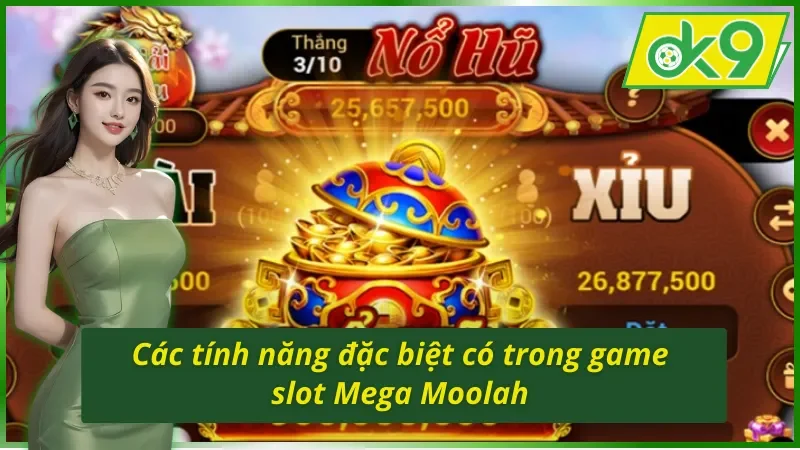 Mega Moolah OK9 - Game Quay Hũ Đẳng Cấp Từ Nhà Microgaming 6 Những tính năng đặc biệt trong Mega Moolah OK9