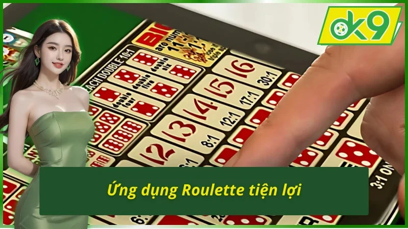 Những tiện lợi mà Roulette (Châu Âu, Mỹ, Pháp) OK9 mang lại